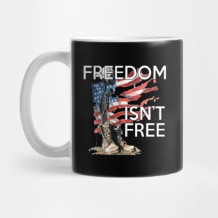 Freedom Isn't Free Mug